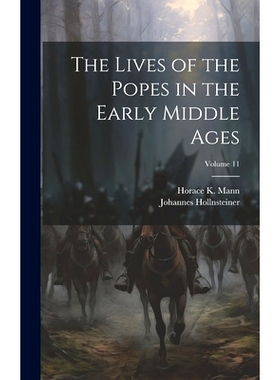 预订 The Lives of the Popes in the Early Middle Ages; Volume 11: 9781019887417