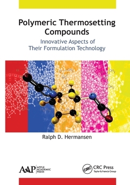 【预订】Polymeric Thermosetting Compounds: Innovative Aspects of Their Formu 9781774635995