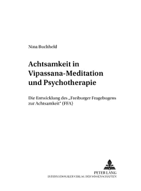预订 Achtsamkeit in Vipassana-Meditation und Psychotherapie: Die Entwicklung des «Freiburger Fragebogens zur Achtsamkei