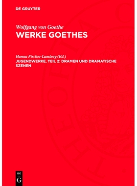 预订 Jugendwerke, Teil 2: Dramen und Dramatische Szenen: (1774–1775): 9783112765968