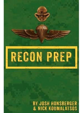 预订 Marine Recon Prep: Basic Reconnaissance Course 12 Week Training Guide: 9781987705546