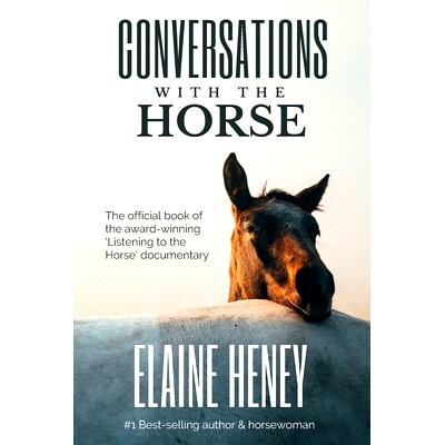 预订 Conversations with the Horse: The incredible stories of how the 'Listening to the Horse' documentary helped hundred