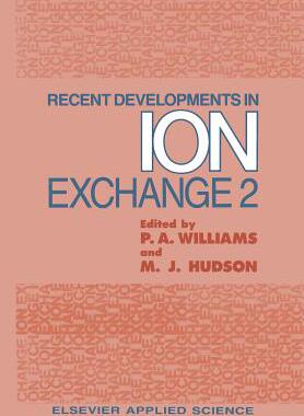 预订 Recent Developments in Ion Exchange