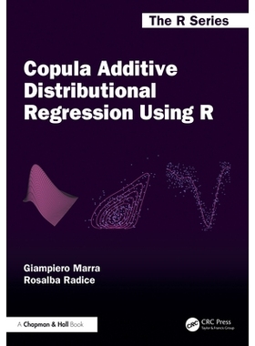 预订 Copula Additive Distributional Regression Using R 使用 R 进行 Copula 加性分布回归: 9781032973111