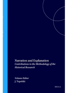 预订 Narration and Explanation: Contributions to the Methodology of the Historical Research 旁白和解释：对历史研究方法的