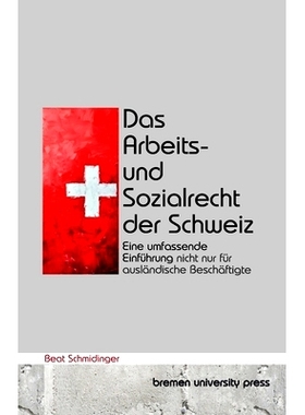 预订 Das Arbeits- und Sozialrecht der Schweiz: Eine umfassende Einführung nicht nur für ausländische Beschäftigte: 9