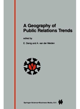 预订 A Geography of Public Relations Trends: Selected Proceedings of the 10th Public Relations World Congress “Between