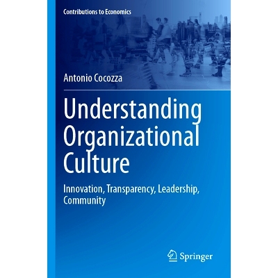 预订 Understanding Organizational Culture: Innovation, Transparency, Leadership, Community 解读组织文化：创新、透明度、