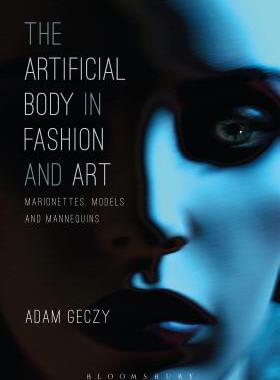 【预订】The Artificial Body in Fashion and Art