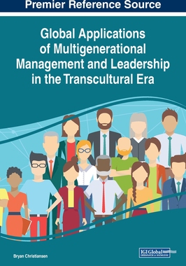 【预订】Global Applications of Multigenerational Management and Leadership in the Transcultural Era