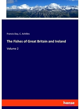 预订 The Fishes of Great Britain and Ireland: Volume 2: 9783348063876