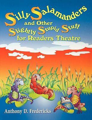 [预订]Silly Salamanders and Other Slightly Stupid Stuff for Readers Theatre 9781563088254