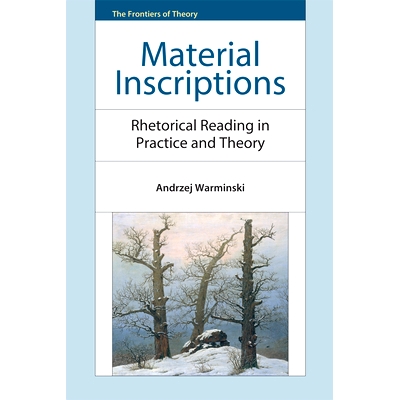 预订 Material Inscriptions: Rhetorical Reading In Practice And Theory: 9780748681228