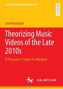 Music Videos 2010s 预订 9783662650486 Late Theorizing the