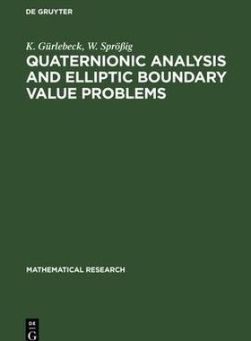 [预订]Quaternionic Analysis and Elliptic Boundary Value Problems 9783112576175