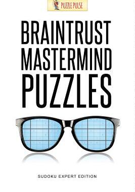 预订 Braintrust Mastermind Puzzles: Sudoku Expert Edition