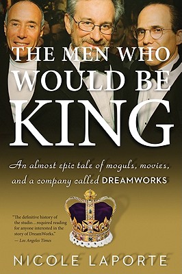 【预售】The Men Who Would Be King: An Almost Epic Tale of Moguls, Movies, and a Company Called DreamWorks