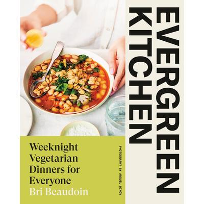 预订 Evergreen Kitchen: Weeknight Vegetarian Dinners for Everyone长青厨房：适合所有人的*素食晚餐: 9780735241923