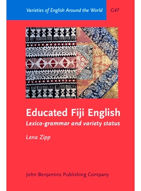 预订 Educated Fiji English. Lexico-grammar and variety status. 受过教育的斐济英语：词法-语法和各种时态: 9789027249074