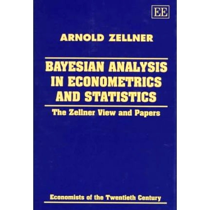 预订 Bayesian Analysis in Econometrics and Statistics: The Zellner View and Papers 计量经济学和统计学中的贝叶斯分析:泽尔