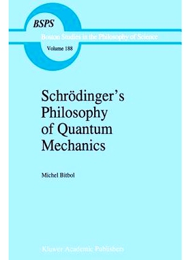 预订 Schrödinger’s Philosophy of Quantum Mechanics: 9789401072915