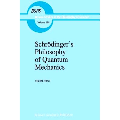 预订 Schrödinger’s Philosophy of Quantum Mechanics: 9789401072915