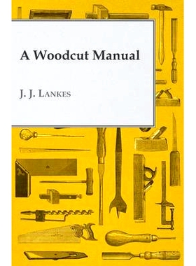 预订 A Woodcut Manual: 9781447446057