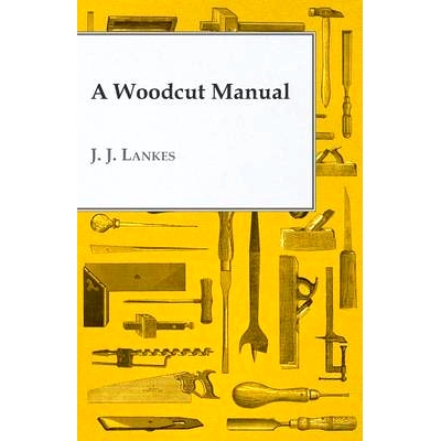 预订 A Woodcut Manual: 9781447446057