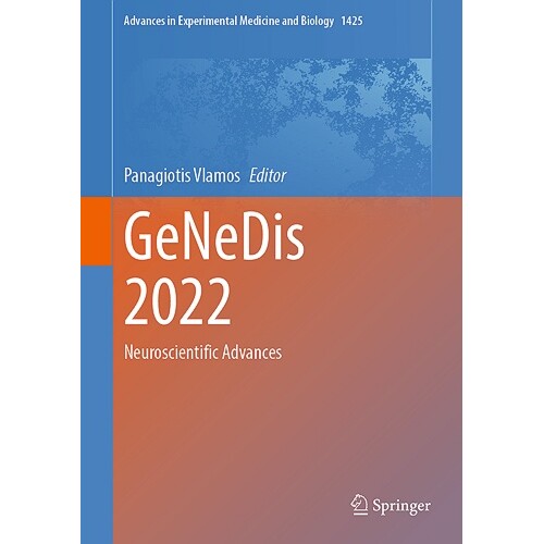 预订 GeNeDis 2022 Neuroscientific Advances 第5届世界遗传学、老年病学与神经退行性疾病研究大会 2022 / 会议录：神经科学进展