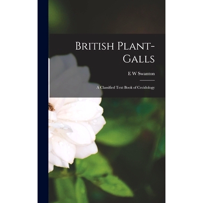 预订 British Plant-galls; a Classified Text Book of Cecidology: 9781016348874