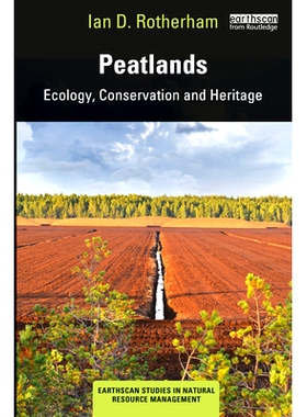 预订 Peatlands: Ecology, Conservation and Heritage 泥炭地：生态、保护与遗产: 9781138343214