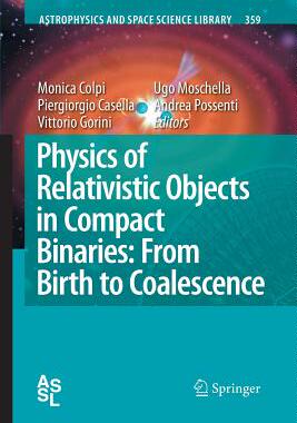 【预订】Physics of Relativistic Objects in Compact Binaries: from Birth to Coalescence