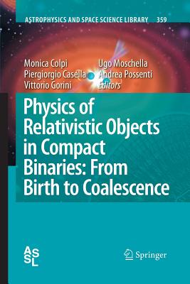 【预订】Physics of Relativistic Objects in Compact Binaries: from Birth to Coalescence