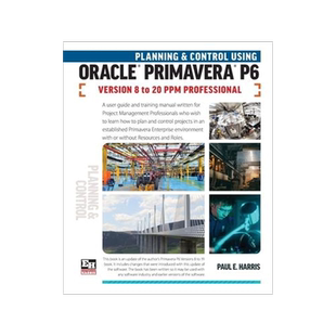 [预订]Planning and Control Using Oracle Primavera P6 Versions 8 to 20 PPM Professional 9781925185782