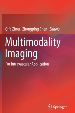 【预订】Multimodality Imaging: For Intravascular Application