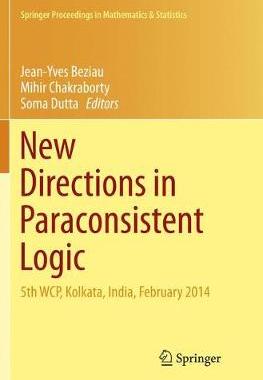 【预订】New Directions in Paraconsistent Logic
