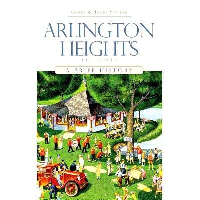 预订 Arlington Heights, Illinois: A Brief History: 9781540219916