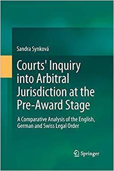 【预订】Courts’ Inquiry into Arbitral Jurisdiction at the Pre-Award Stage 9783319033112