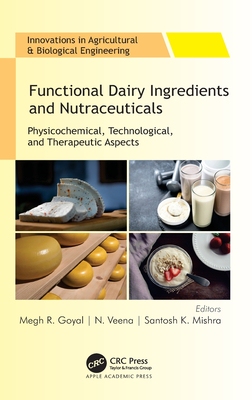 【预订】Functional Dairy Ingredients and Nutraceuticals: Physicochemical, Te 9781774639917