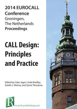 [预订]CALL Design: Principles and Practice - Proceedings of the 2014 EUROCALL Conference, Groningen, The N 9781908416193