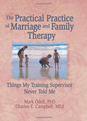 【预订】The Practical Practice of Marriage and Family Therapy