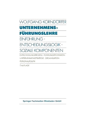 预订 Unternehmensführungslehre: Einführung · Entscheidungslogik · Soziale Komponenten Entscheidungsprozess · Führu