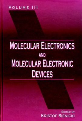 【预订】Molecular Electronics and Molecular Electronic Devices, Volume III