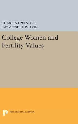 【预订】College Women and Fertility Values