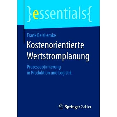 预订 Kostenorientierte Wertstromplanung: Prozessoptimierung in Produktion und Logistik 以成本为导向的价值流规划-生产及物