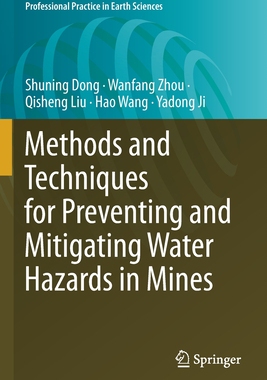 【预订】Methods and Techniques for Preventing and Mitigating Water Hazards in Mines 9783030670610