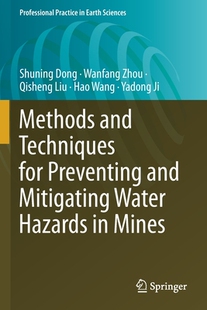 【预订】Methods and Techniques for Preventing and Mitigating Water Hazards in Mines 9783030670610
