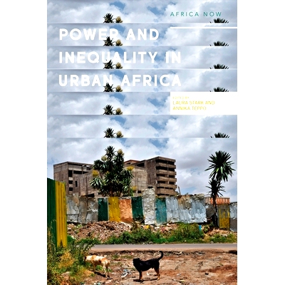 预订 Power and Informality in Urban Africa: Ethnographic Perspectives: 9781786993441