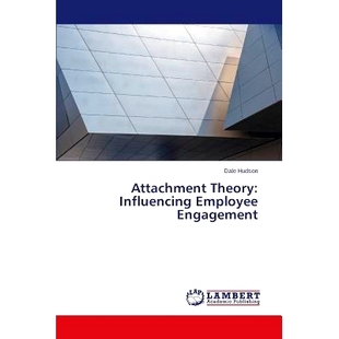 Attachment Influencing 预订 Theory 9783659398919 Employee Engagement