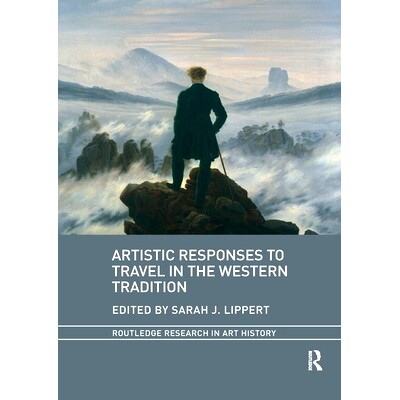 预订 Artistic Responses to Travel in the Western Tradition 西方传统对旅行的艺术回应: 9781032339146